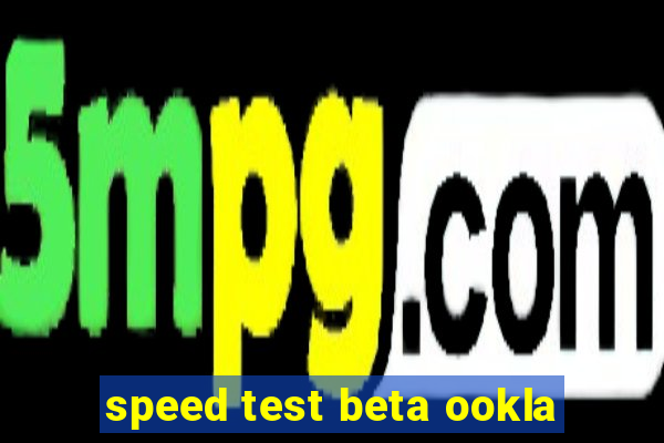 speed test beta ookla